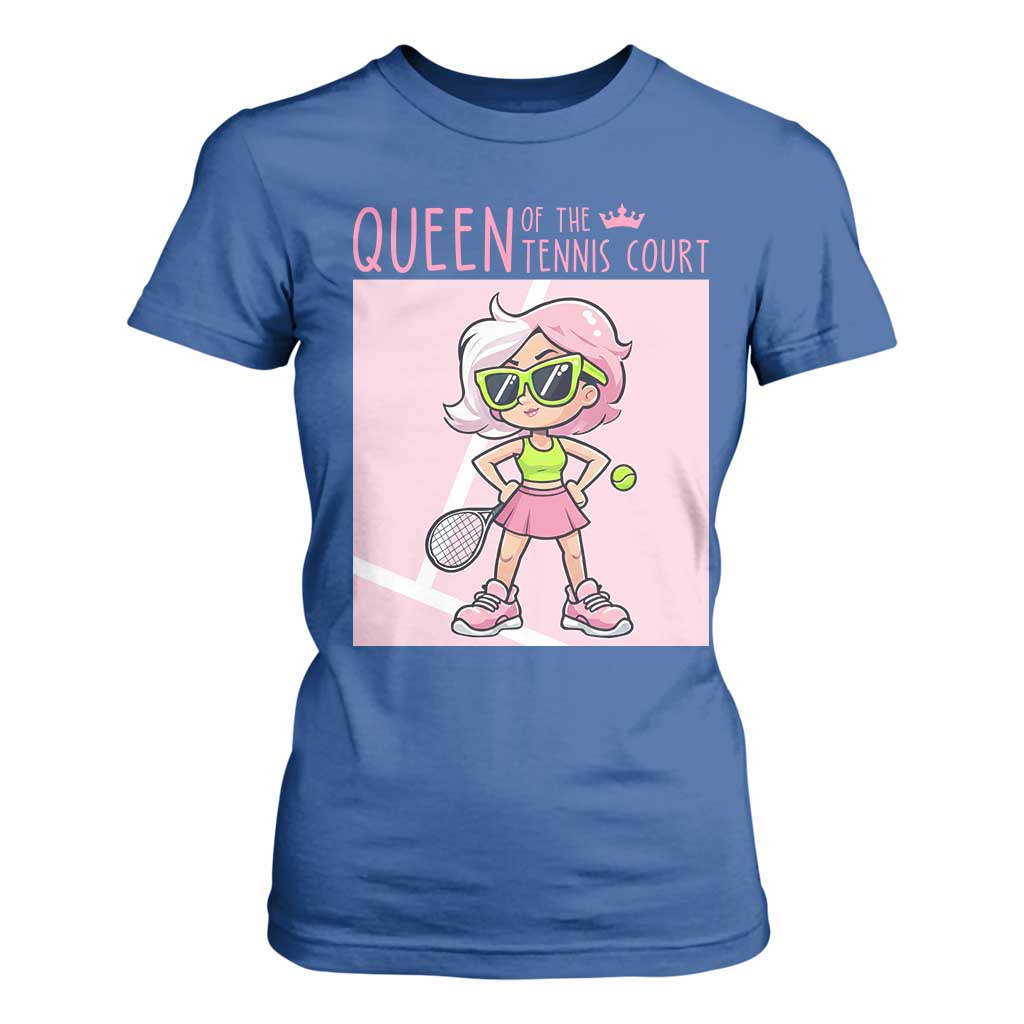 Queen Of The Court T Shirt For Women Funny Tennis Player Gift For Women TS12 Royal Blue Print Your Wear