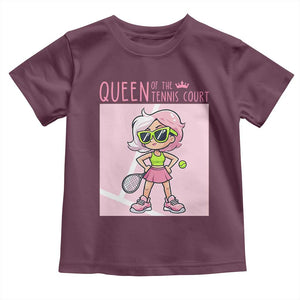 Queen Of The Court Toddler T Shirt Funny Tennis Player Gift For Women TS12 Maroon Print Your Wear