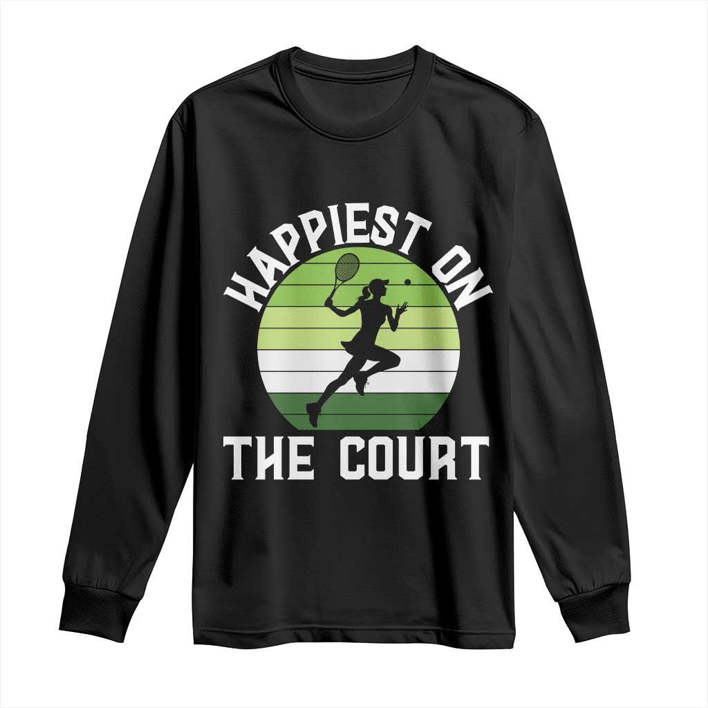 Happiest On The Court Long Sleeve Shirt Vintage Retro Tennis Girl Gift TS12 Black Print Your Wear