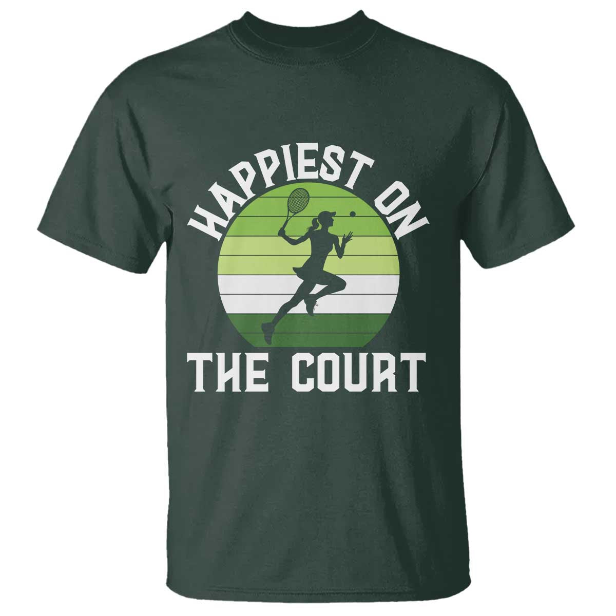 Happiest On The Court T Shirt Vintage Retro Tennis Girl Gift TS12 Dark Forest Green Print Your Wear