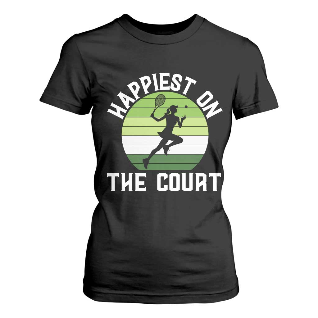 Happiest On The Court T Shirt For Women Vintage Retro Tennis Girl Gift TS12 Black Print Your Wear