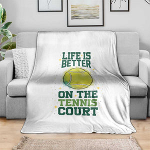 Life Is Better On The Court Throw Blanket Tennis Lover Gift TS12 Print Your Wear