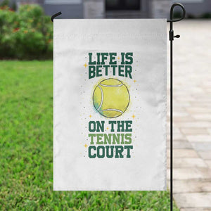 Life Is Better On The Court Garden Flag Tennis Lover Gift TS12 Print Your Wear