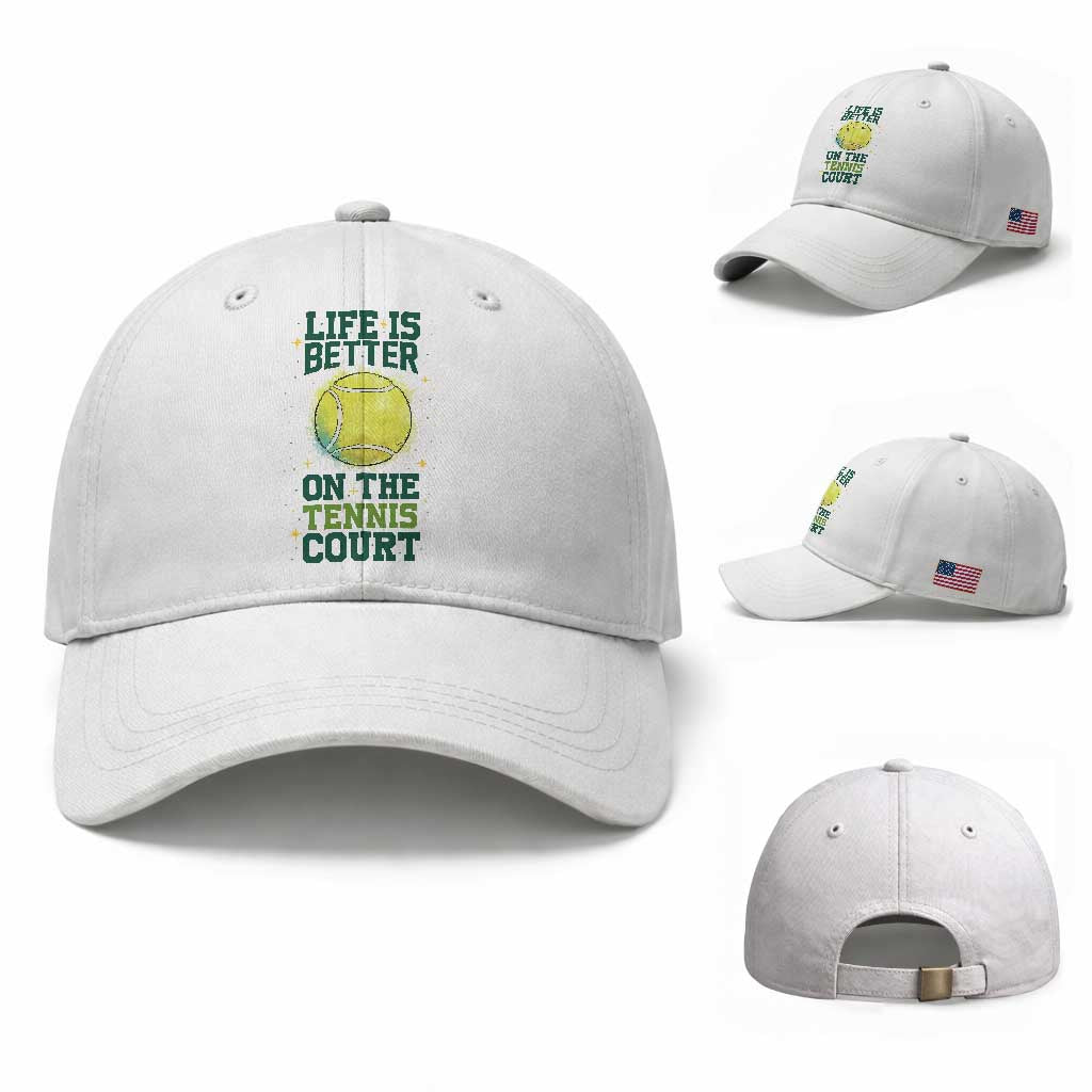 Life Is Better On The Court Baseball Cap Tennis Lover Gift TS12 Baseball Cap Universal Fit White Print Your Wear
