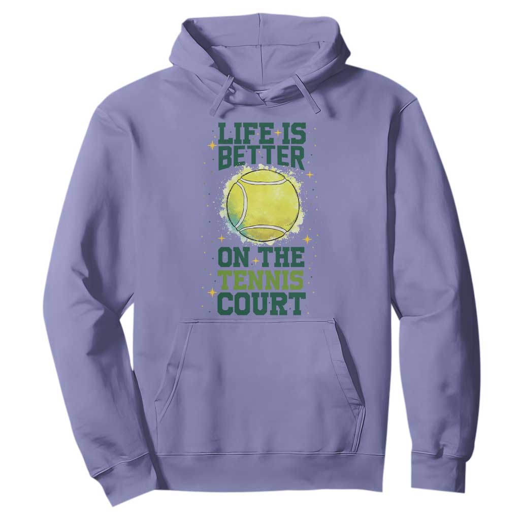 Life Is Better On The Court Hoodie Tennis Lover Gift TS12 Violet Print Your Wear