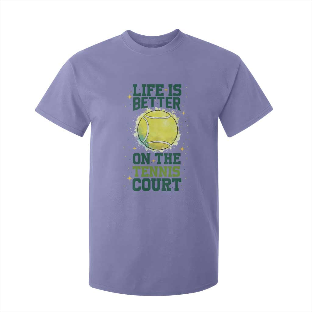 Life Is Better On The Court T Shirt For Kid Tennis Lover Gift TS12 Violet Print Your Wear