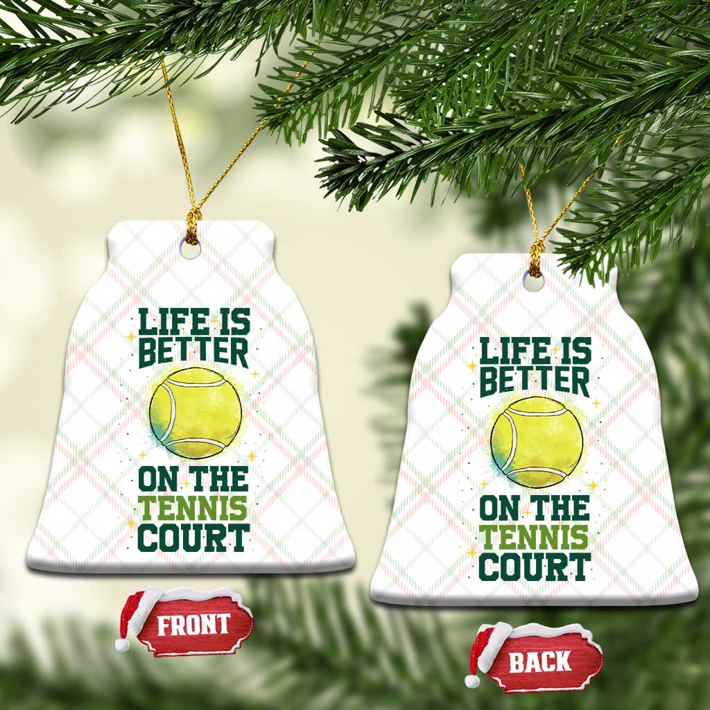 Life Is Better On The Court Ceramic Ornament Tennis Lover Gift TS12 Print Your Wear