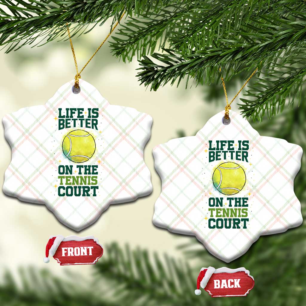 Life Is Better On The Court Ceramic Ornament Tennis Lover Gift TS12 Print Your Wear