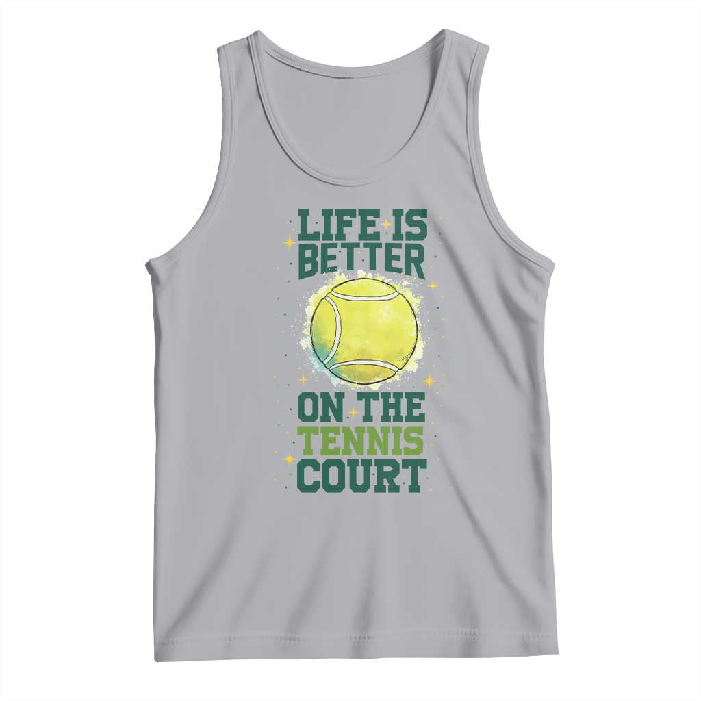 Life Is Better On The Court Tank Top Tennis Lover Gift TS12 Athletic Heather Print Your Wear