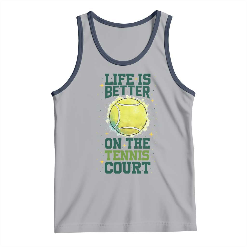 Life Is Better On The Court Tank Top Tennis Lover Gift TS12 Athletic Heather Navy Print Your Wear