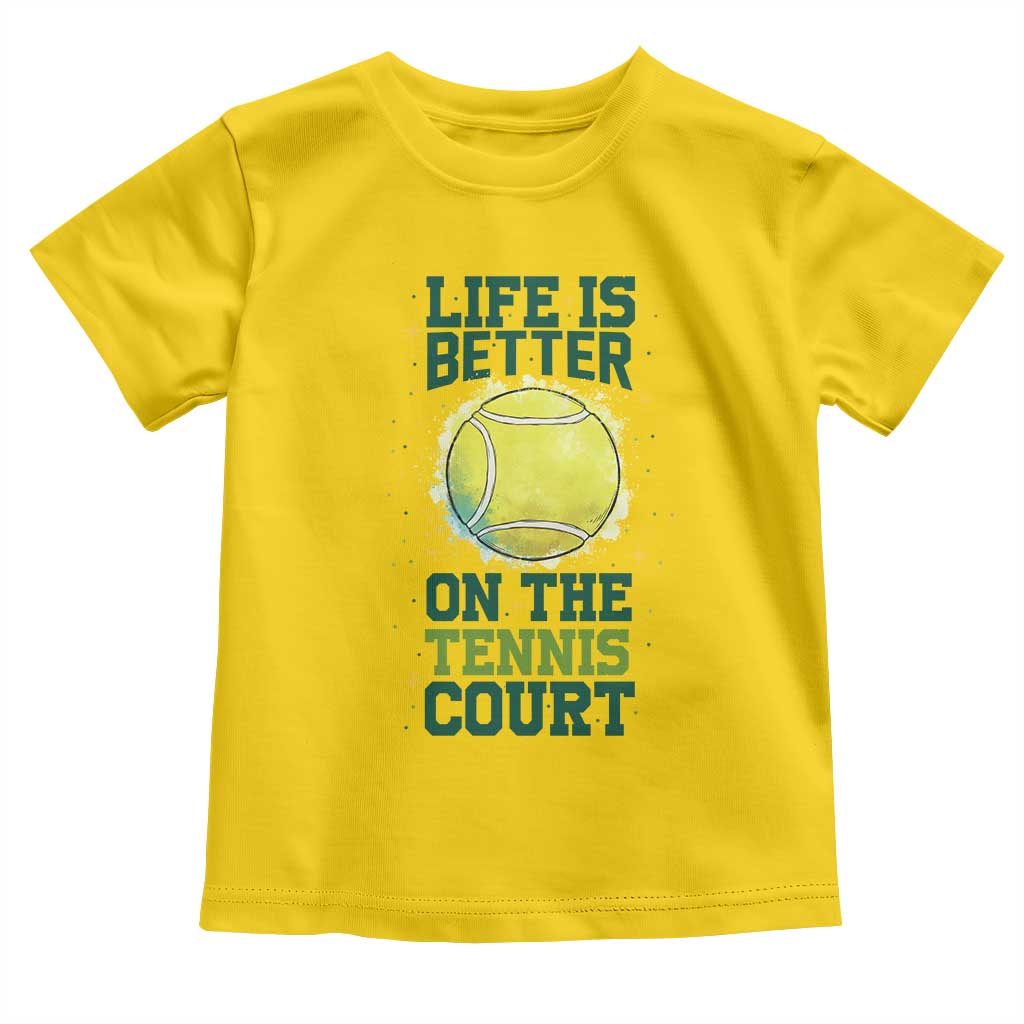 Life Is Better On The Court Toddler T Shirt Tennis Lover Gift TS12 Daisy Print Your Wear