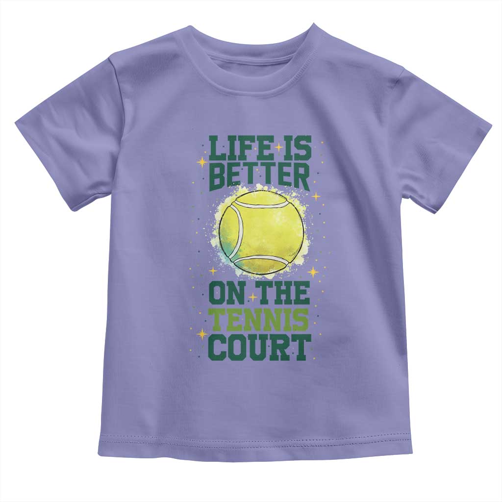 Life Is Better On The Court Toddler T Shirt Tennis Lover Gift TS12 Violet Print Your Wear