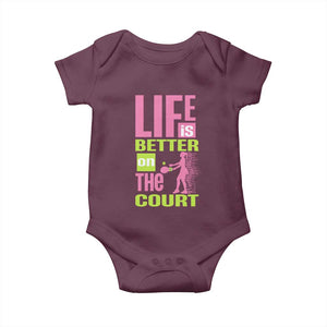 Life Is Better On The Court Baby Onesie Gift For Tennis Fan TS12 Maroon Print Your Wear