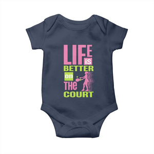 Life Is Better On The Court Baby Onesie Gift For Tennis Fan TS12 Navy Print Your Wear