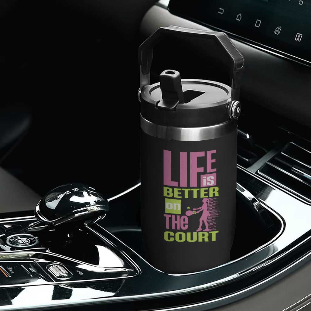 Life Is Better On The Court Flip Straw Tumbler Gift For Tennis Fan TS12 Print Your Wear
