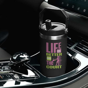 Life Is Better On The Court Flip Straw Tumbler Gift For Tennis Fan TS12 Print Your Wear