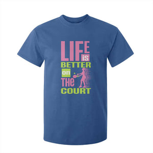 Life Is Better On The Court T Shirt For Kid Gift For Tennis Fan TS12 Royal Blue Print Your Wear
