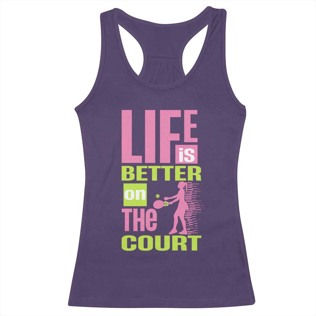 Life Is Better On The Court Racerback Tank Top Gift For Tennis Fan TS12 Purple Print Your Wear