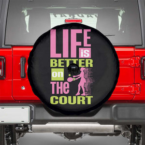 Life Is Better On The Court Spare Tire Cover Gift For Tennis Fan TS12 Black Print Your Wear