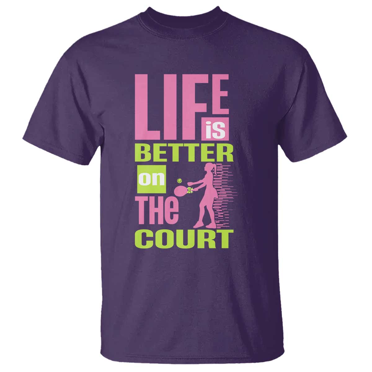 Life Is Better On The Court T Shirt Gift For Tennis Fan TS12 Purple Print Your Wear
