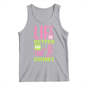 Life Is Better On The Court Tank Top Gift For Tennis Fan TS12 Athletic Heather Print Your Wear