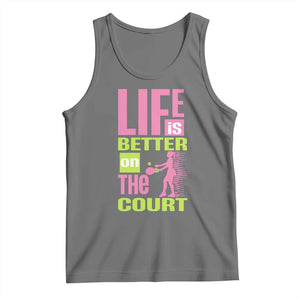 Life Is Better On The Court Tank Top Gift For Tennis Fan TS12 Black Heather Print Your Wear