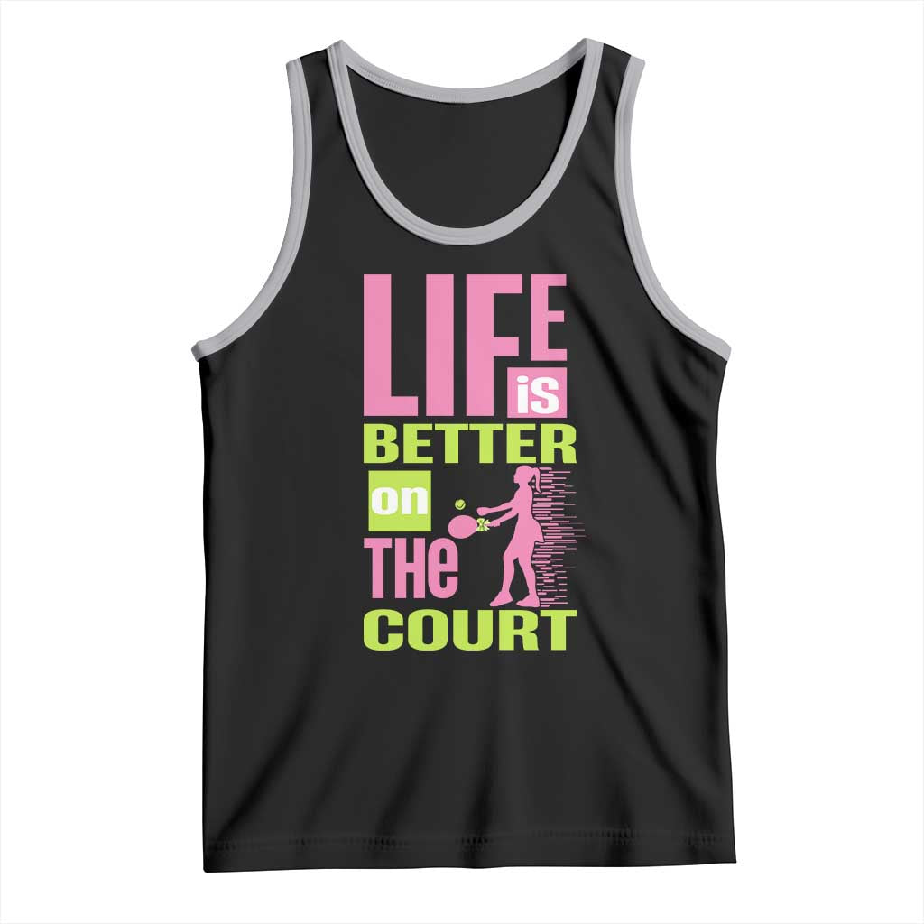 Life Is Better On The Court Tank Top Gift For Tennis Fan TS12 Black Athletic Heather Print Your Wear