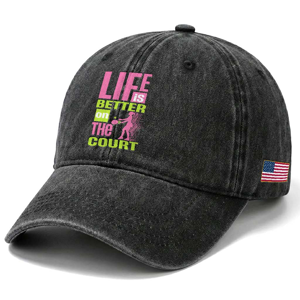 Life Is Better On The Court Washed Cotton Baseball Cap Gift For Tennis Fan TS12 Print Your Wear