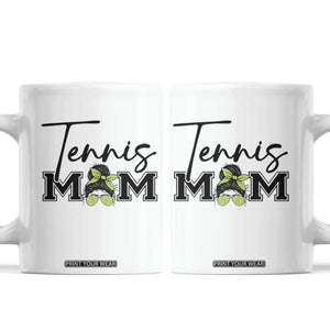 Funny Tennis Player Gift For Tennis Mom Coffee Mug TS12 White Print Your Wear