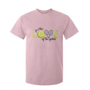 For The Love Of The Game T Shirt For Kid Inspirational Tennis Gift TS12 Light Pink Print Your Wear