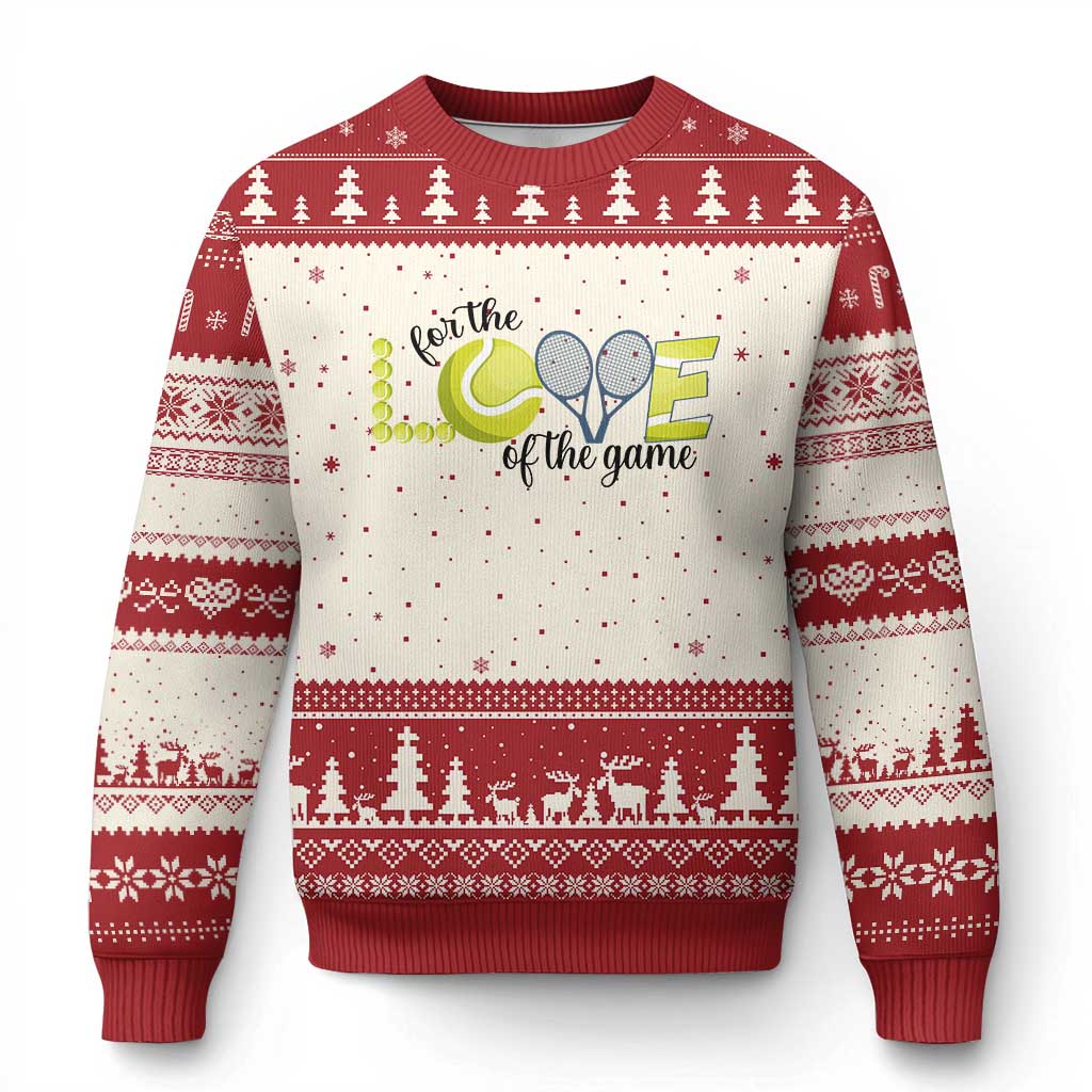 For The Love Of The Game Ugly Christmas Sweater Inspirational Tennis Gift TS12 Beige Red Print Your Wear