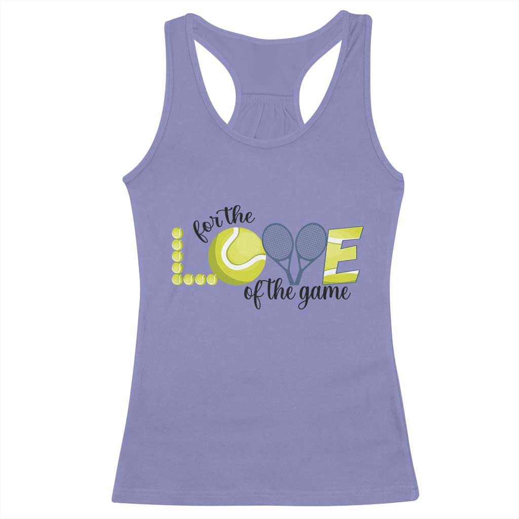 For The Love Of The Game Racerback Tank Top Inspirational Tennis Gift TS12 Violet Print Your Wear