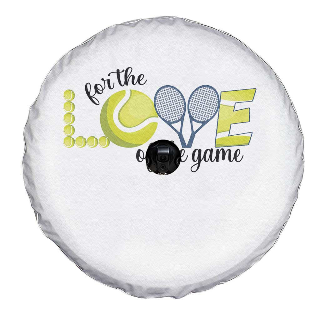 For The Love Of The Game Spare Tire Cover Inspirational Tennis Gift TS12 Print Your Wear