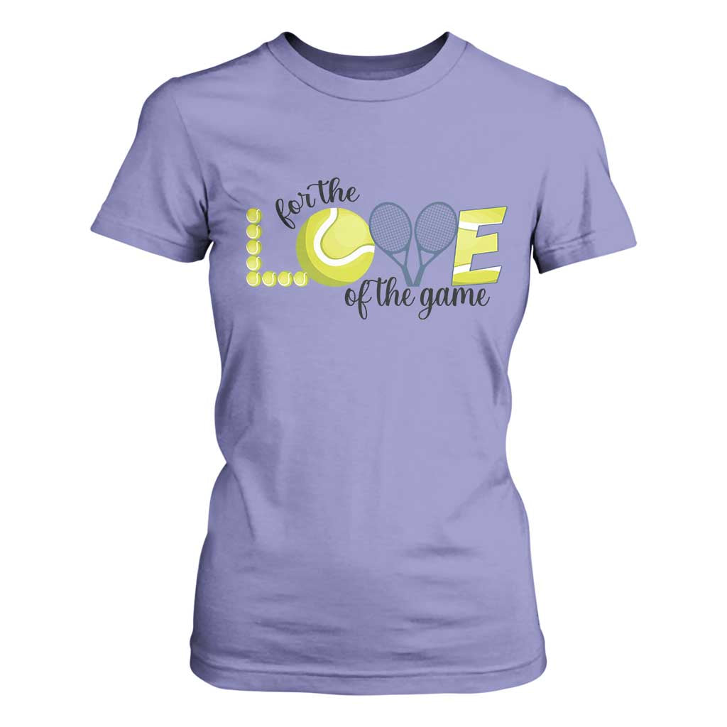 For The Love Of The Game T Shirt For Women Inspirational Tennis Gift TS12 Violet Print Your Wear