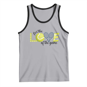 For The Love Of The Game Tank Top Inspirational Tennis Gift TS12 Athletic Heather Black Print Your Wear