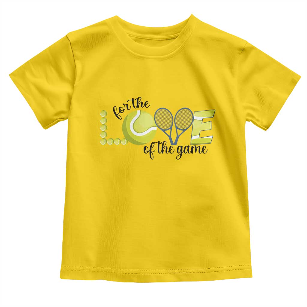 For The Love Of The Game Toddler T Shirt Inspirational Tennis Gift TS12 Daisy Print Your Wear
