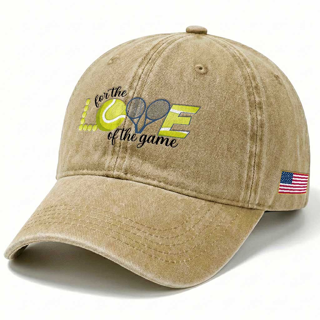 For The Love Of The Game Washed Cotton Baseball Cap Inspirational Tennis Gift TS12 Print Your Wear