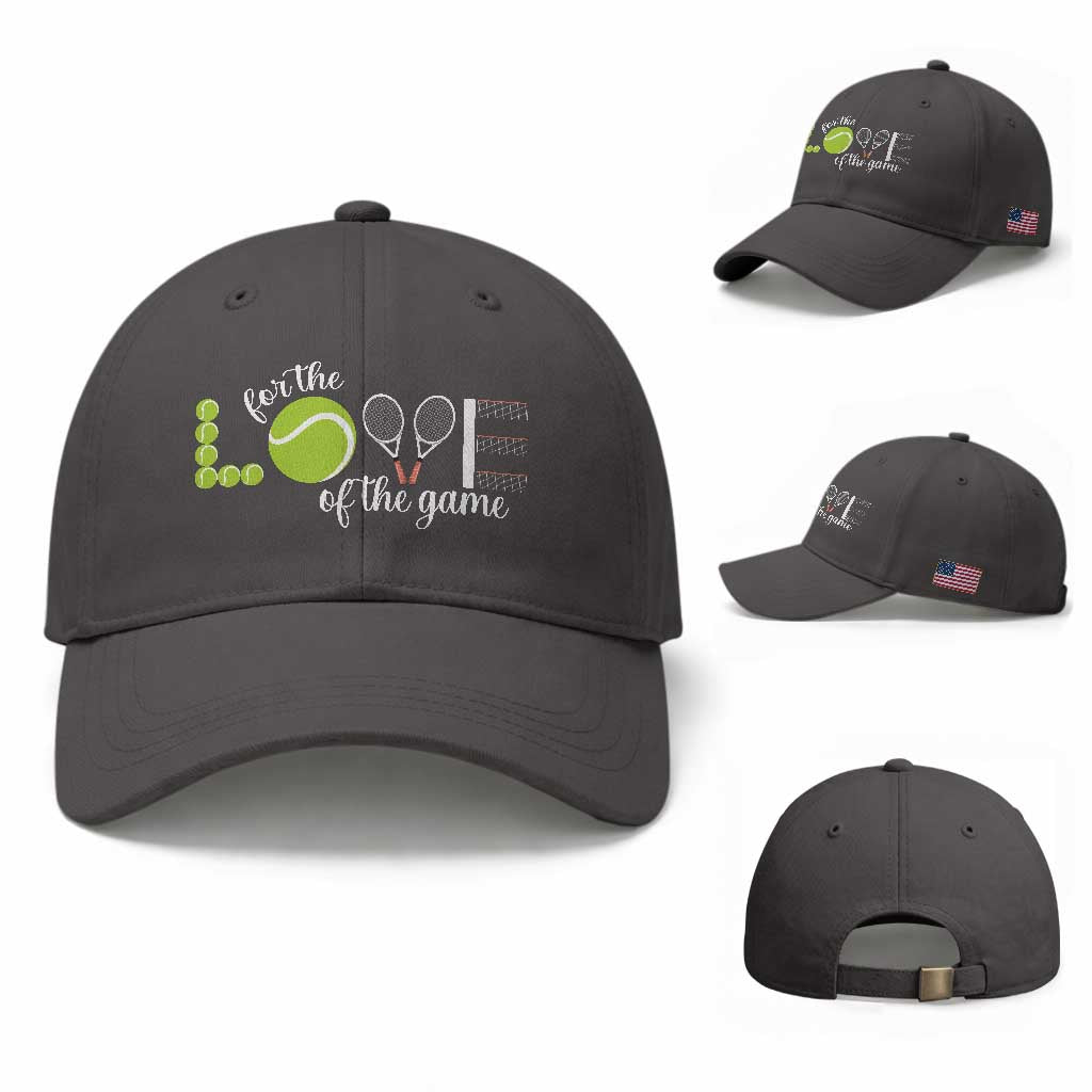 For The Love Of The Game Baseball Cap Funny Tennis Fan Gift TS12 Baseball Cap Universal Fit Dark Gray Print Your Wear