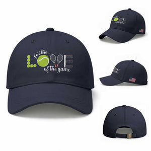 For The Love Of The Game Baseball Cap Funny Tennis Fan Gift TS12 Baseball Cap Universal Fit Navy Print Your Wear