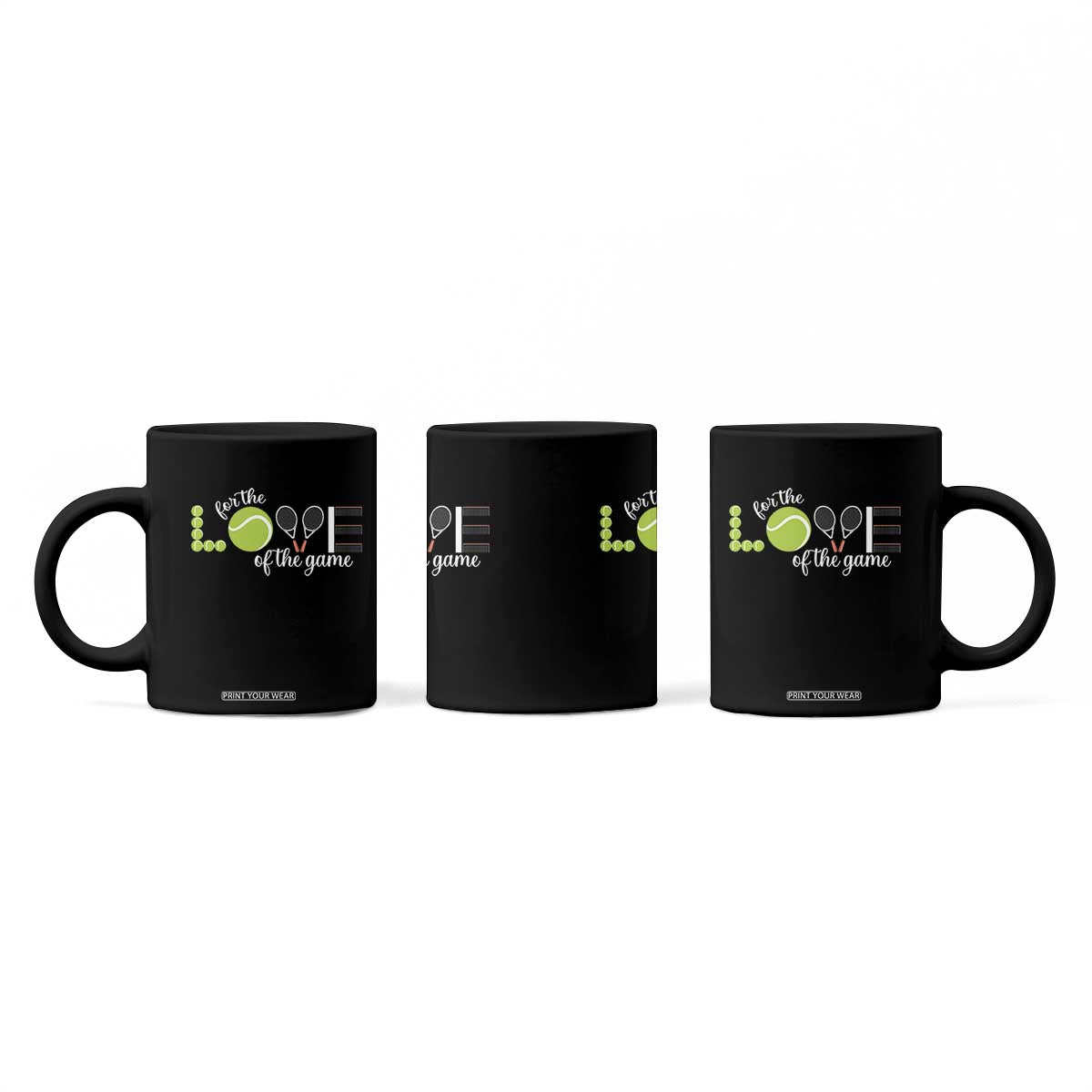 For The Love Of The Game Coffee Mug Funny Tennis Fan Gift TS12 Print Your Wear