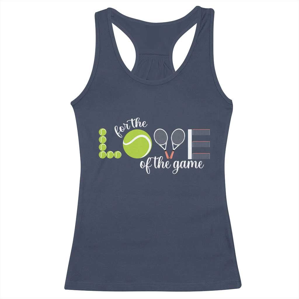 For The Love Of The Game Racerback Tank Top Funny Tennis Fan Gift TS12 Navy Print Your Wear