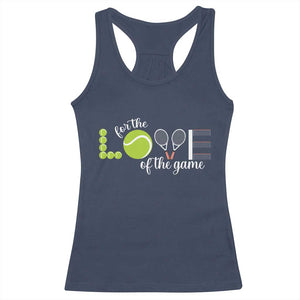 For The Love Of The Game Racerback Tank Top Funny Tennis Fan Gift TS12 Navy Print Your Wear