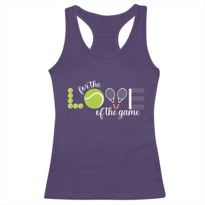 For The Love Of The Game Racerback Tank Top Funny Tennis Fan Gift TS12 Purple Print Your Wear