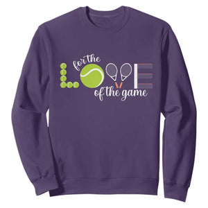 For The Love Of The Game Sweatshirt Funny Tennis Fan Gift TS12 Purple Print Your Wear