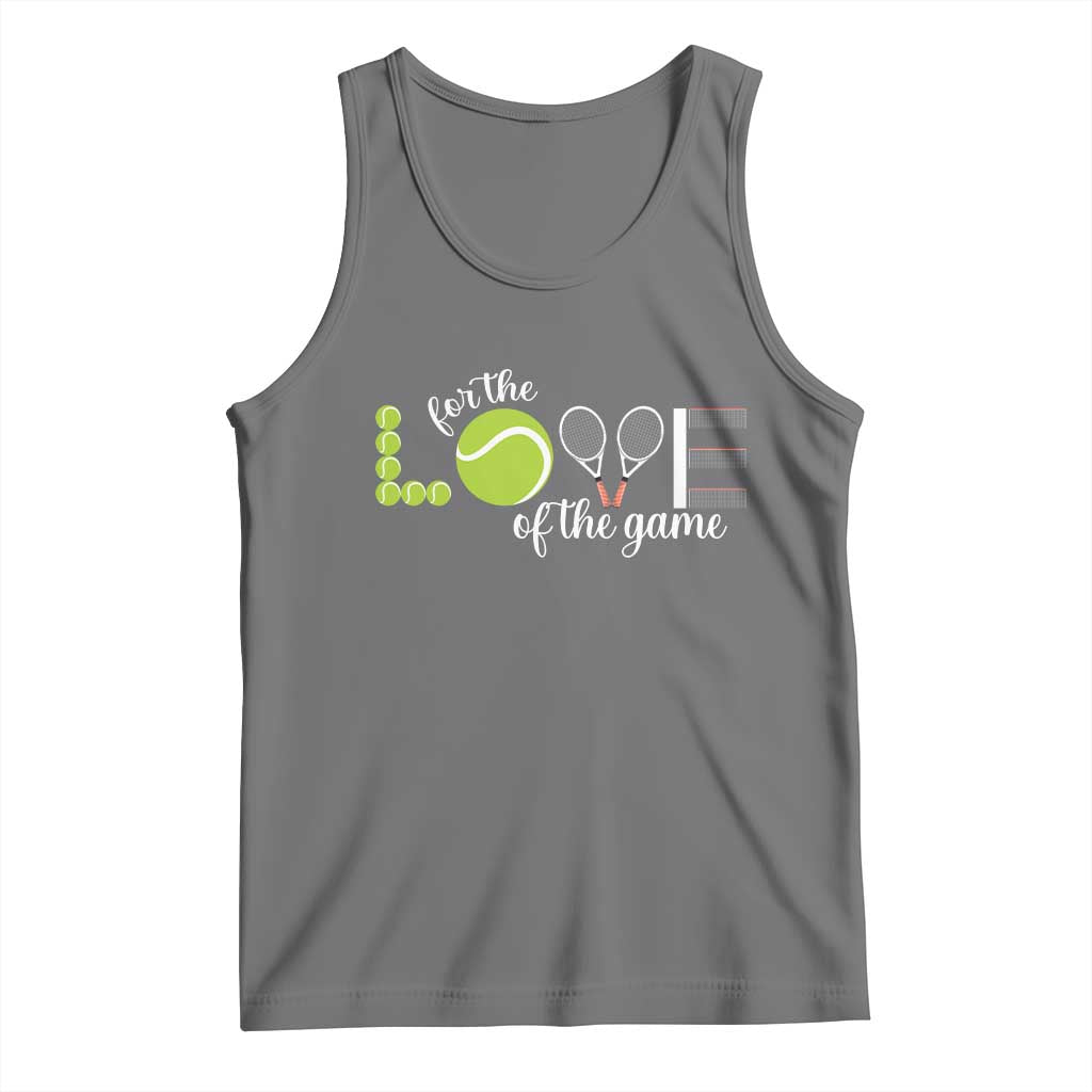 For The Love Of The Game Tank Top Funny Tennis Fan Gift TS12 Black Heather Print Your Wear