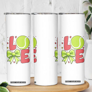Love With A Tennis Ball Skinny Tumbler Valentines Day Gift TS12 Print Your Wear
