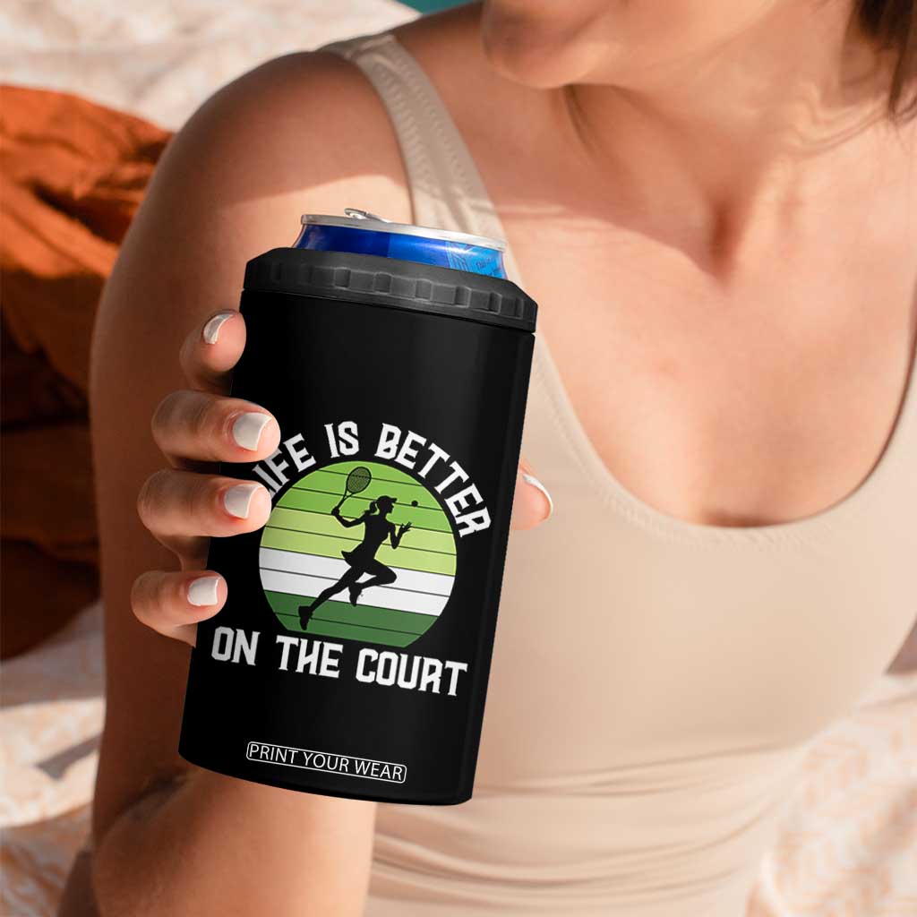 Life Is Better On The Court 4 in 1 Can Cooler Tumbler Vintage Retro Tennis Girl Gift TS12 Print Your Wear