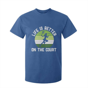 Life Is Better On The Court T Shirt For Kid Vintage Retro Tennis Girl Gift TS12 Royal Blue Print Your Wear