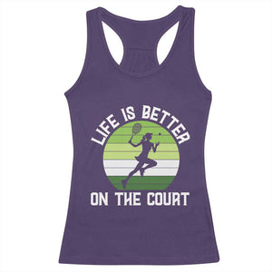 Life Is Better On The Court Racerback Tank Top Vintage Retro Tennis Girl Gift TS12 Purple Print Your Wear