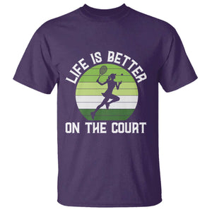 Life Is Better On The Court T Shirt Vintage Retro Tennis Girl Gift TS12 Purple Print Your Wear